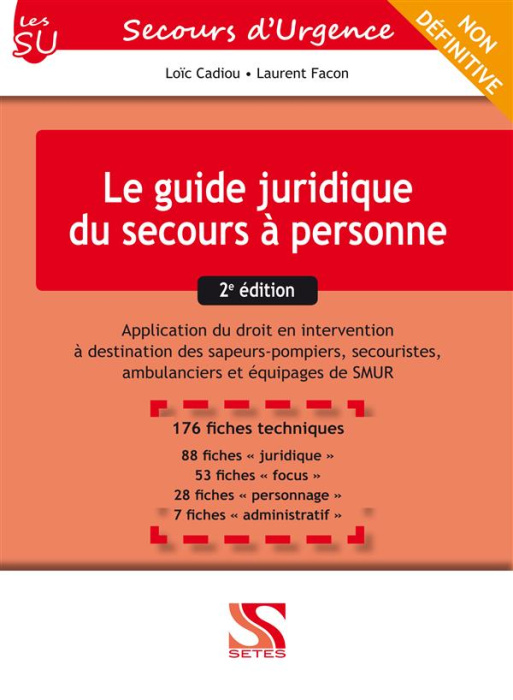 Emprunter Le guide juridique du secours à personne. Application du droit en intervention à destination des sap livre
