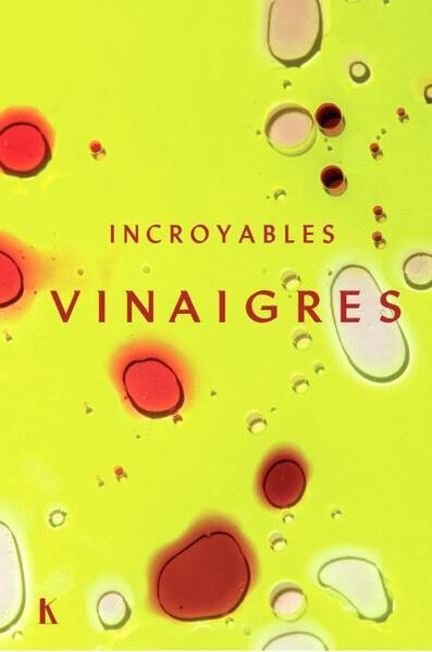 Emprunter INCROYABLES VINAIGRES livre