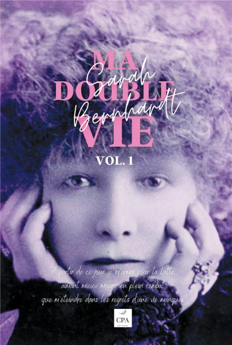 Emprunter Ma double vie. Mémoires de Sarah Bernhardt, 1 livre