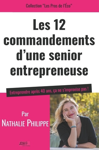 Emprunter Les 12 commandements d'une senior entrepreneuse livre