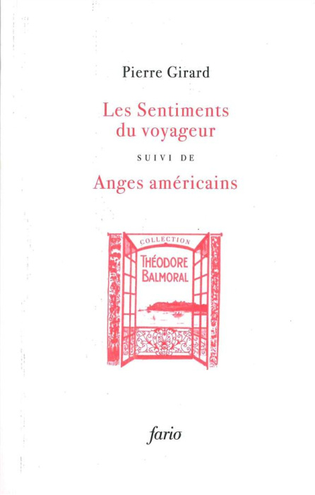 Emprunter Les sentiments du voyageur suivi de Anges américains. Chroniques 1934-1954 livre