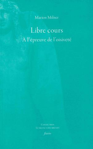 Emprunter Libre cours. A l'épreuve de l'oisiveté livre