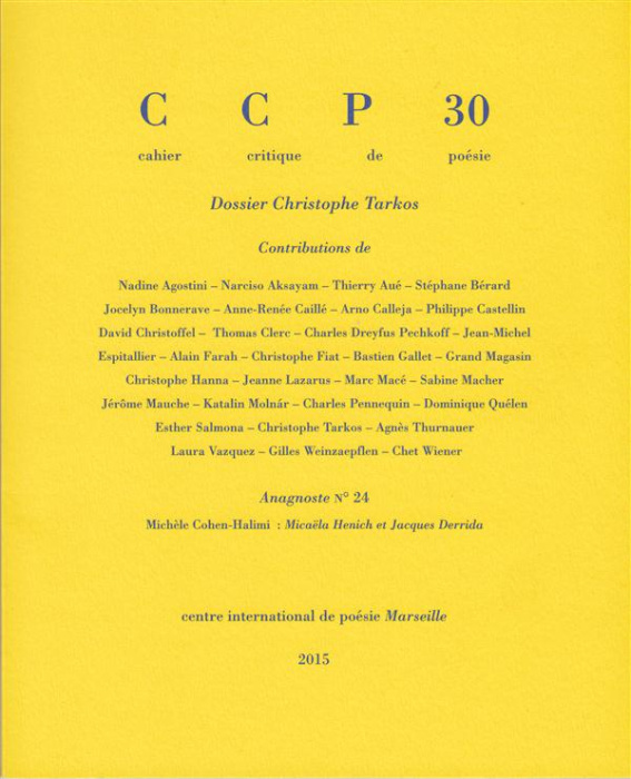Emprunter Cahier critique de poésie N° 30/2015 : Dossier Christophe Tarkos livre