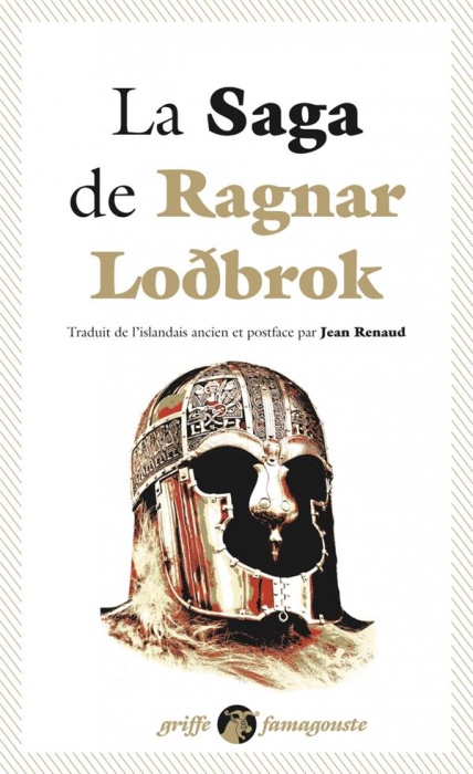 Emprunter La Saga de Ragnarr Lodbrok. Suivi du Dit des fils de Ragnarr et du Chant de Kraka livre