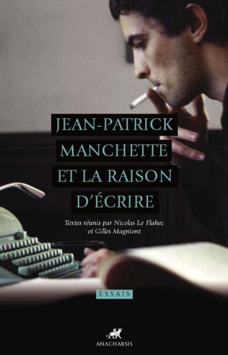 Emprunter Jean-Patrick Manchette et la raison d'écrire livre