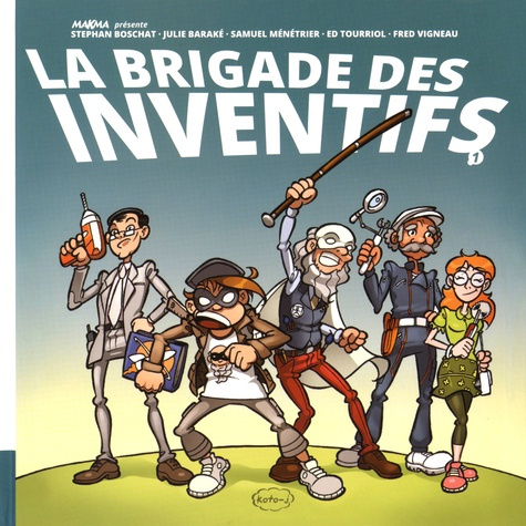 Emprunter La brigade des inventifs Tome 1 livre