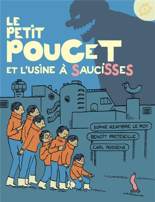 Emprunter Le Petit Poucet et l'usine à saucisses. Avec 1 CD audio livre