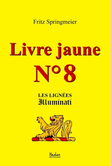 Emprunter Livre jaune N° 8. Les lignées illuminati livre
