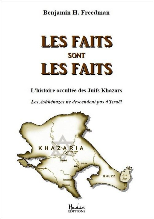 Emprunter Les faits sont les faits. L'histoire occultée des Juifs Khazars. Les Ashkénazes ne descendent pas d' livre