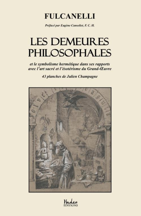 Emprunter Les demeures philosophales. Et le symbolisme hermétique dans ses rapports avec l'art sacré et l'ésot livre
