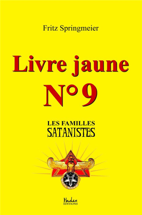 Emprunter Livre jaune nº9. Les familles satanistes livre
