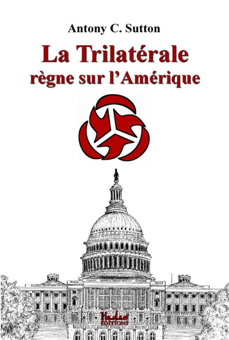 Emprunter La Trilatérale règne sur l'Amérique livre
