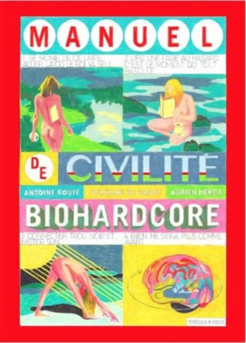 Emprunter Manuel de civilité biohardcore. 2e édition livre