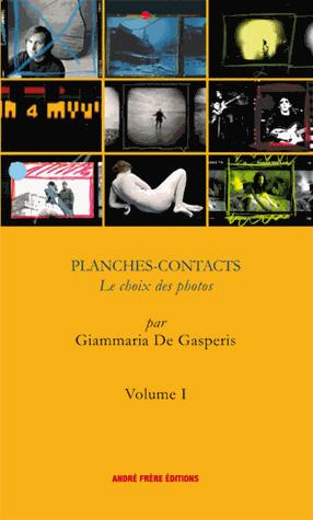 Emprunter Planches-contacts. Volume 1, Le choix des photos livre