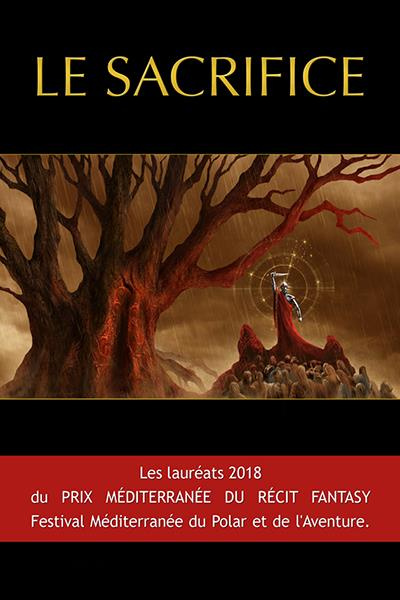 Emprunter Le sacrifice. Les lauréats du prix Méditerranée du récit fantasy 2018 livre