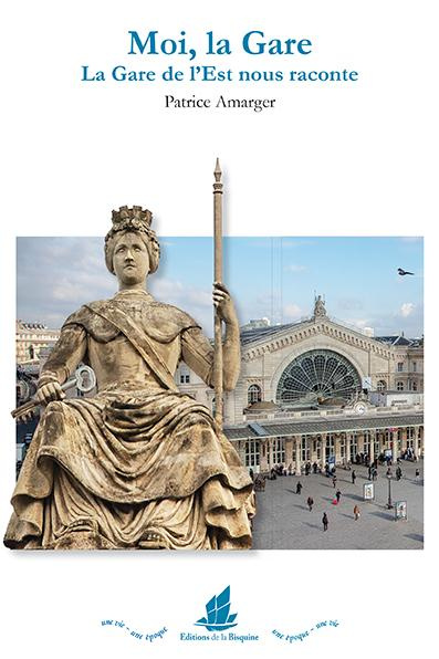 Emprunter Moi, la Gare. La Gare de l'Est nous raconte livre