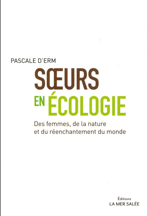 Emprunter Soeurs en écologie. Des femmes, de la nature et du réenchantement du monde livre