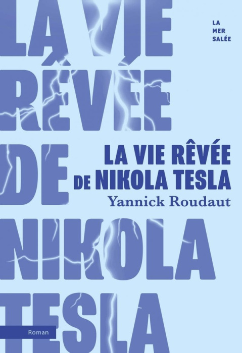 Emprunter La vie rêvée de Nikola Tesla livre