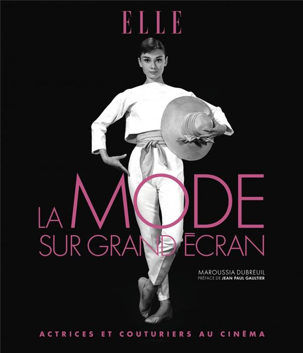 Emprunter La mode sur grand écran. Actrices et couturiers au cinéma, avec 5 DVD livre