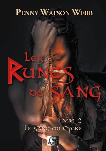 Emprunter Les runes de sang. Tome 2, Le sang du cygne livre