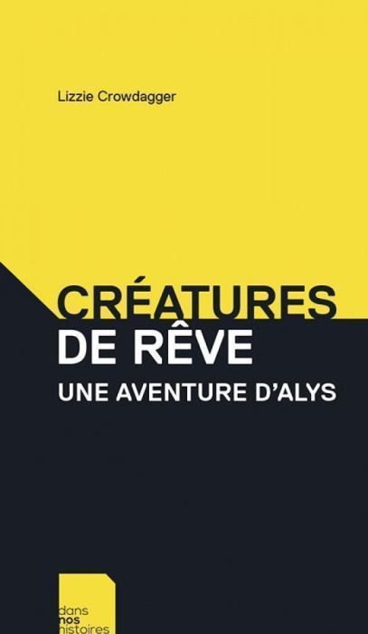 Emprunter Créatures de rêve. Une aventure d'Alys livre