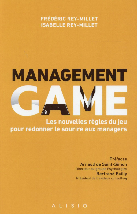 Emprunter Management Game. Les nouvelles règles du jeu pour redonner le sourire aux managers livre