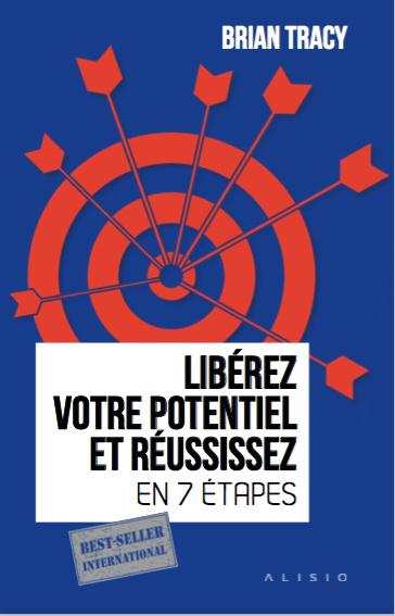 Emprunter Libérez votre potentiel et réussissez en 7 étapes livre