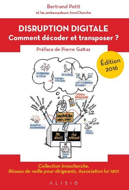 Emprunter La disruption digitale. Comment décoder et transposer, Edition 2016 livre