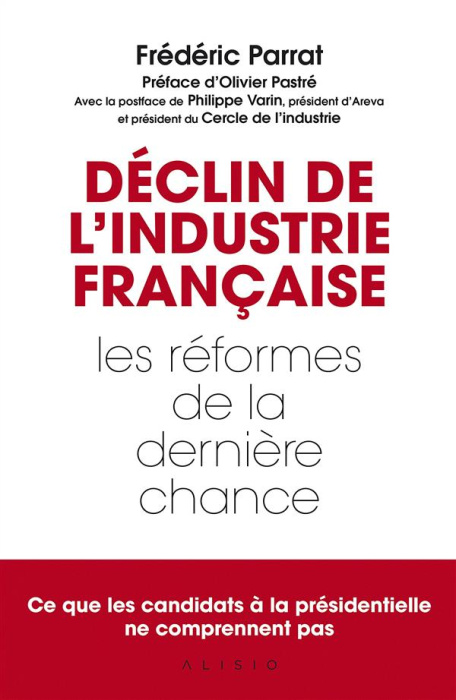 Emprunter Déclin de l'industrie française. Les réformes de la dernière chance livre