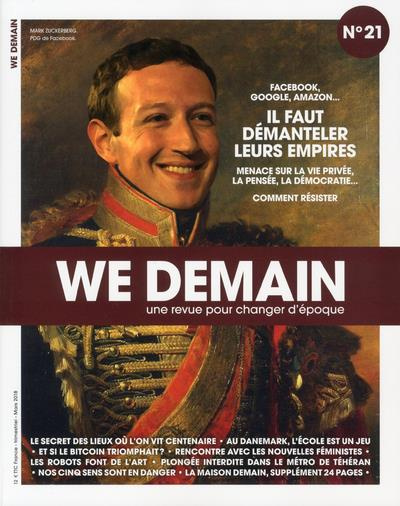 Emprunter We Demain N° 21, Mars 2018 : Facebook, Google, Amazon... Il faut démanteler leurs empires. Menace su livre