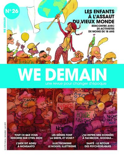 Emprunter We Demain N° 26, mai 2019 : Les enfants à l'assaut du vieux monde. Rencontre avec 25 activitstes de livre