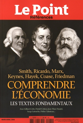 Emprunter Le Point Références N° 62, Mars-Avril 2016 : Comprendre l'économie. Les textes fondamentaux livre