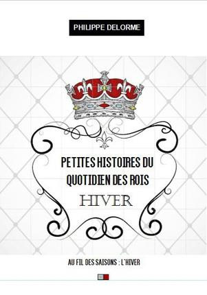 Emprunter Petites histoire du quotidien des rois. Au fil des saisons - Printemps, 20 mars-20 juin livre