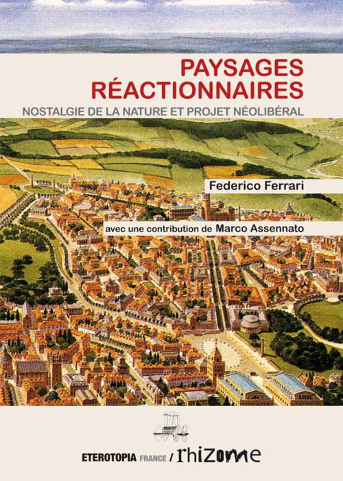 Emprunter Paysages réactionnaires, nostalgie de la nature et projet néolibéral livre