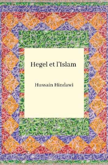 Emprunter Hegel et l'islam. Révélation ou Révolution de l'Orient ? livre