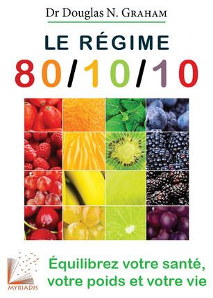 Emprunter Le régime 80 10 10 / Equilibrez votre santé, votre poids et votre vie livre