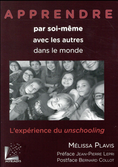 Emprunter Apprendre par soi même avec les autres dans le monde / L'expérience du unschooling livre