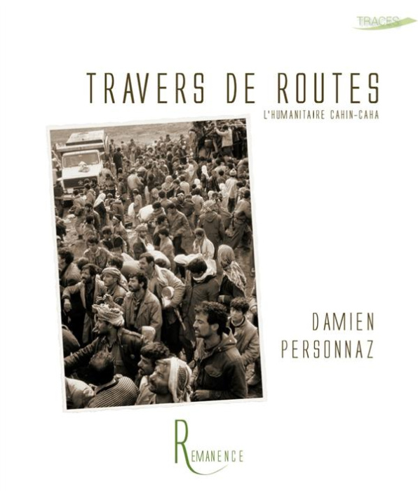 Emprunter Travers de routes. L'humanitaire cahin-caha livre