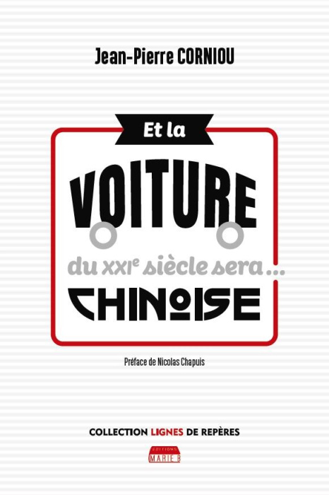 Emprunter Et la voiture du XXIe siècle sera... chinoise ! livre
