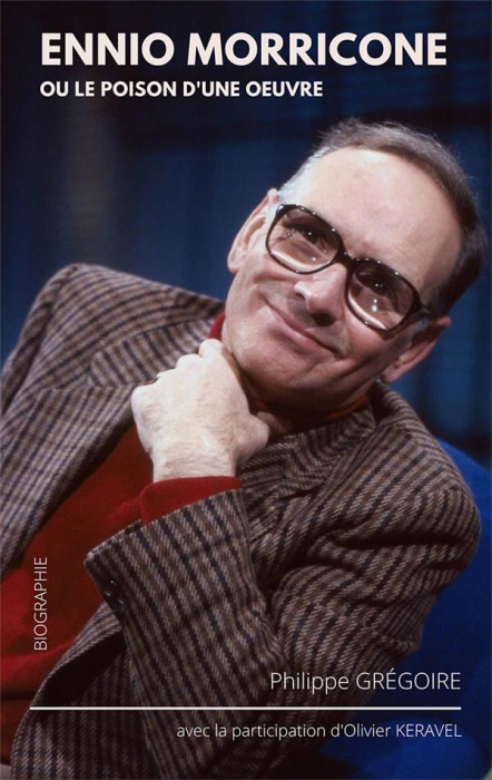 Emprunter Ennio Morricone ou le poison d'une oeuvre livre