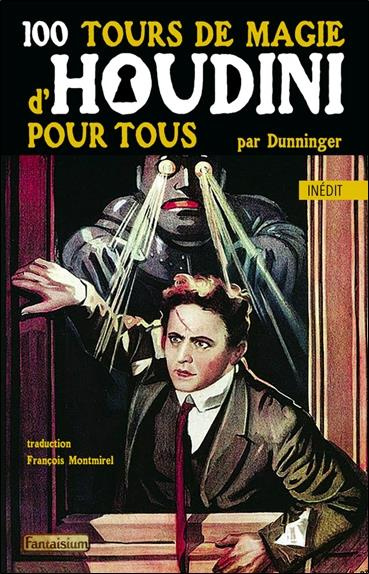 Emprunter 100 tours de magie d'Houdini pour tous livre