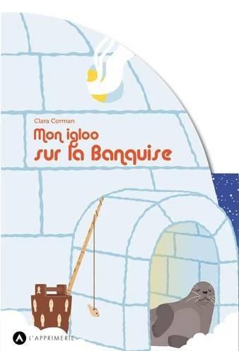 Emprunter Mon igloo sur la banquise livre