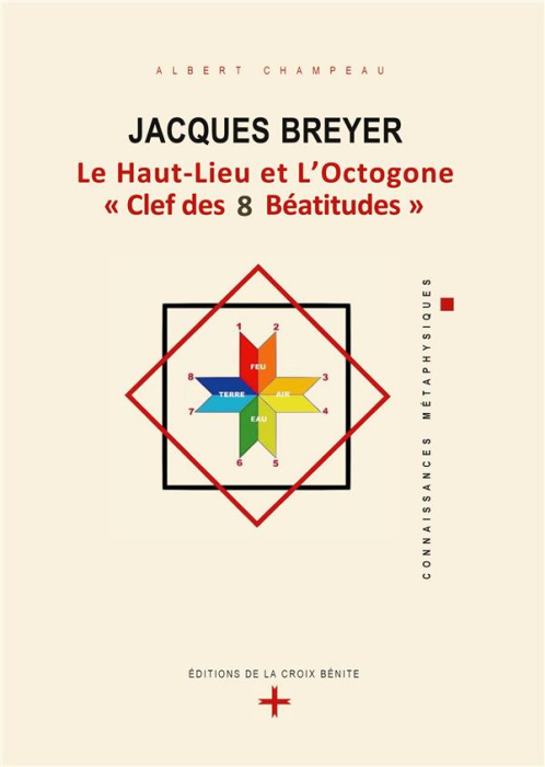 Emprunter Jacques Breyer. Le Haut-Lieu et l'Octogone,
