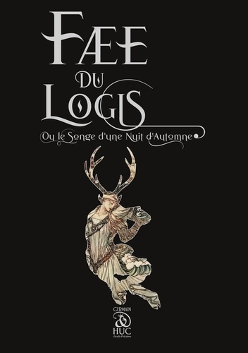 Emprunter Fæe du Logis. Ou le songe d'une nuit d'automne livre