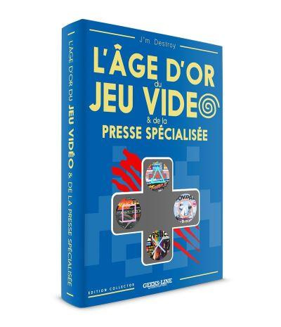 Emprunter L'âge d'or des jeux vidéo et de la presse spécialisée livre