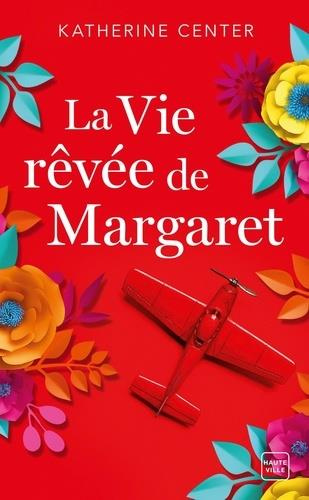 Emprunter La vie rêvée de Margaret livre
