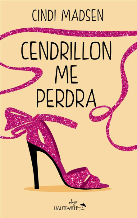 Emprunter Cendrillon me perdra. Edition collector livre
