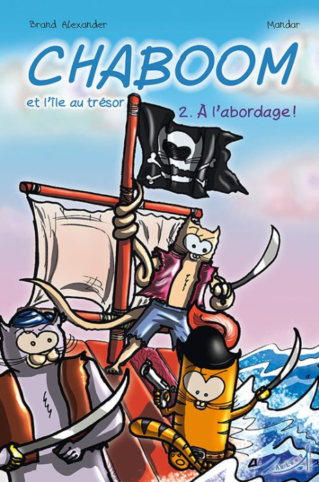 Emprunter Chaboom et l'île au trésor T2 : À l'abordage ! livre