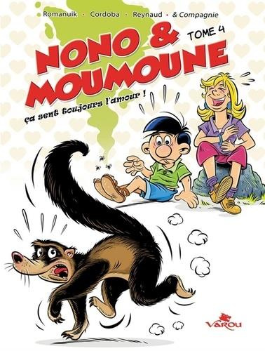 Emprunter Nono & Moumoune Tome 4 : Ca sent toujours l’amour ! livre