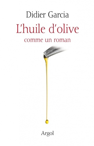 Emprunter L'Huile d'olive comme un roman livre